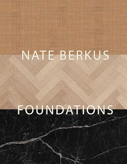 Foundations: Timeless Design That Feels Personal Hardcover –  by Nate Berkus